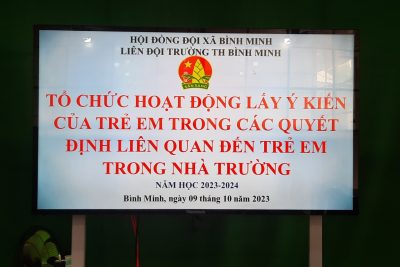 HOẠT ĐỘNG LẤY Ý KIẾN TRẺ EM TRONG CÁC QUYẾT ĐỊNH CÓ LIÊN QUAN ĐẾN TRẺ EM TRONG NHÀ TRƯỜNG